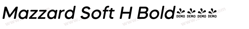 Mazzard Soft H Bold字体转换 Mazzard Soft H Bold字体转换